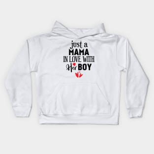 Just a Mama In Love With Her Boys Kids Hoodie